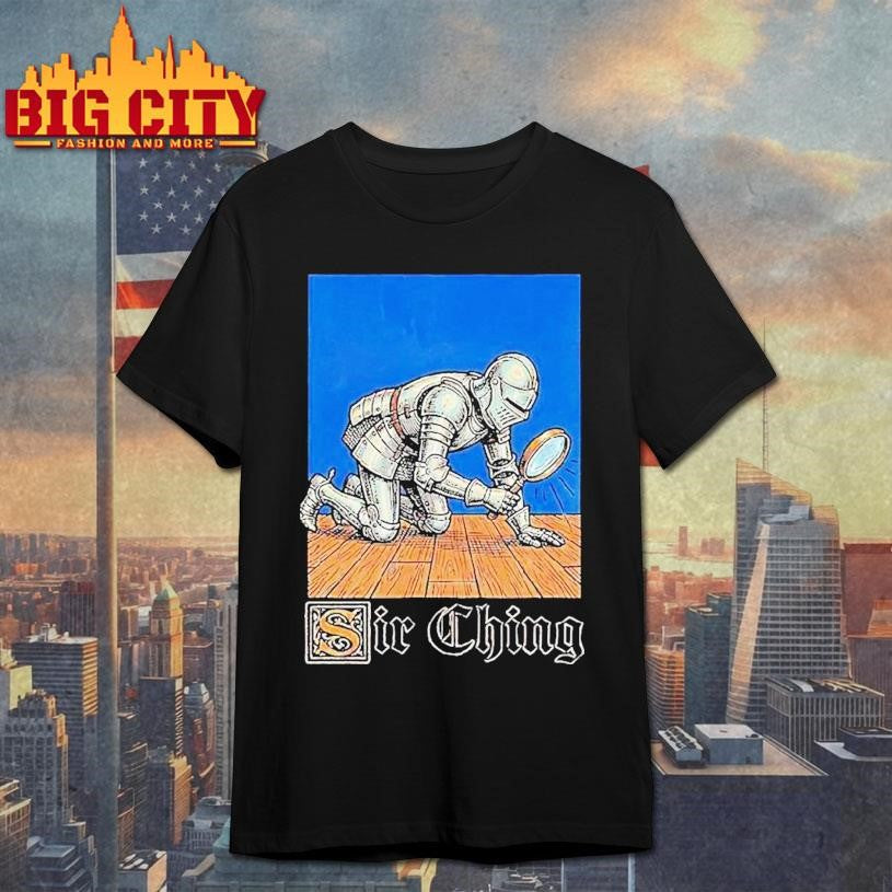 Sir Ching Knight Magnifying Glass Shirt Unisex T-shirt, Sweatshirt, Hoodie, Long Sleeve Tee - T-Shirt, Sweatshirt, Hoodie