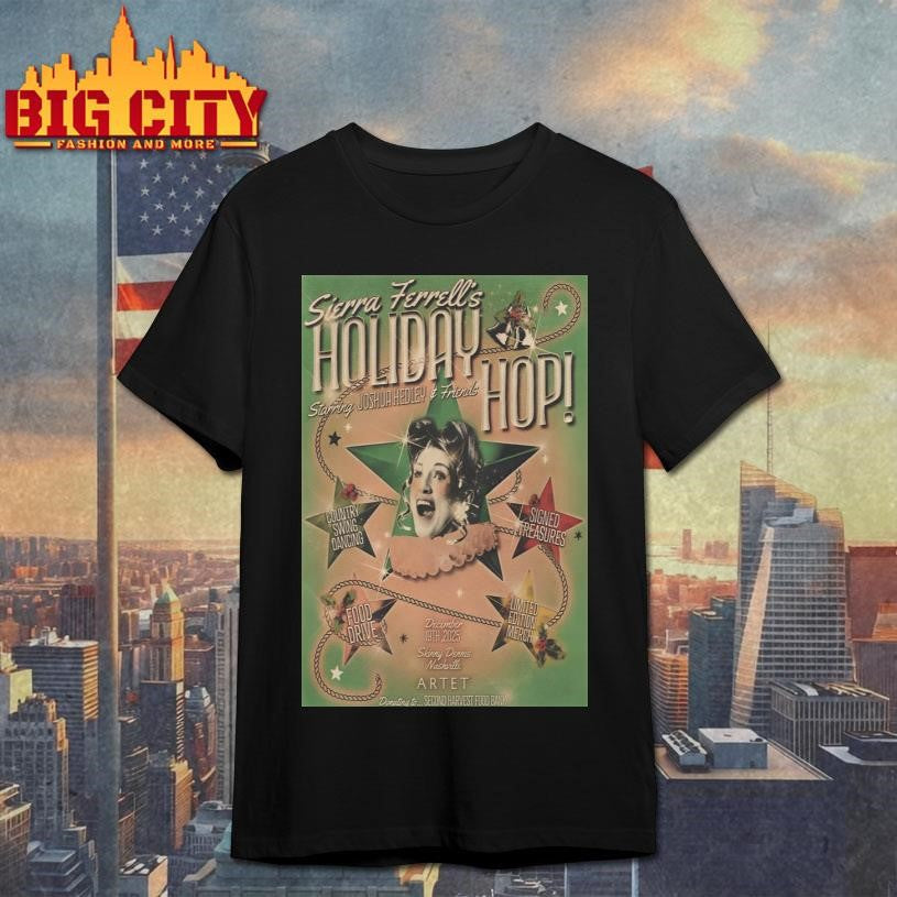 Sirra Ferrell Dec 19 2025 At Skinny Dennis Show Poster Shirt Unisex T-shirt, Sweatshirt, Hoodie, Long Sleeve Tee - T-Shirt, Sweatshirt, Hoodie