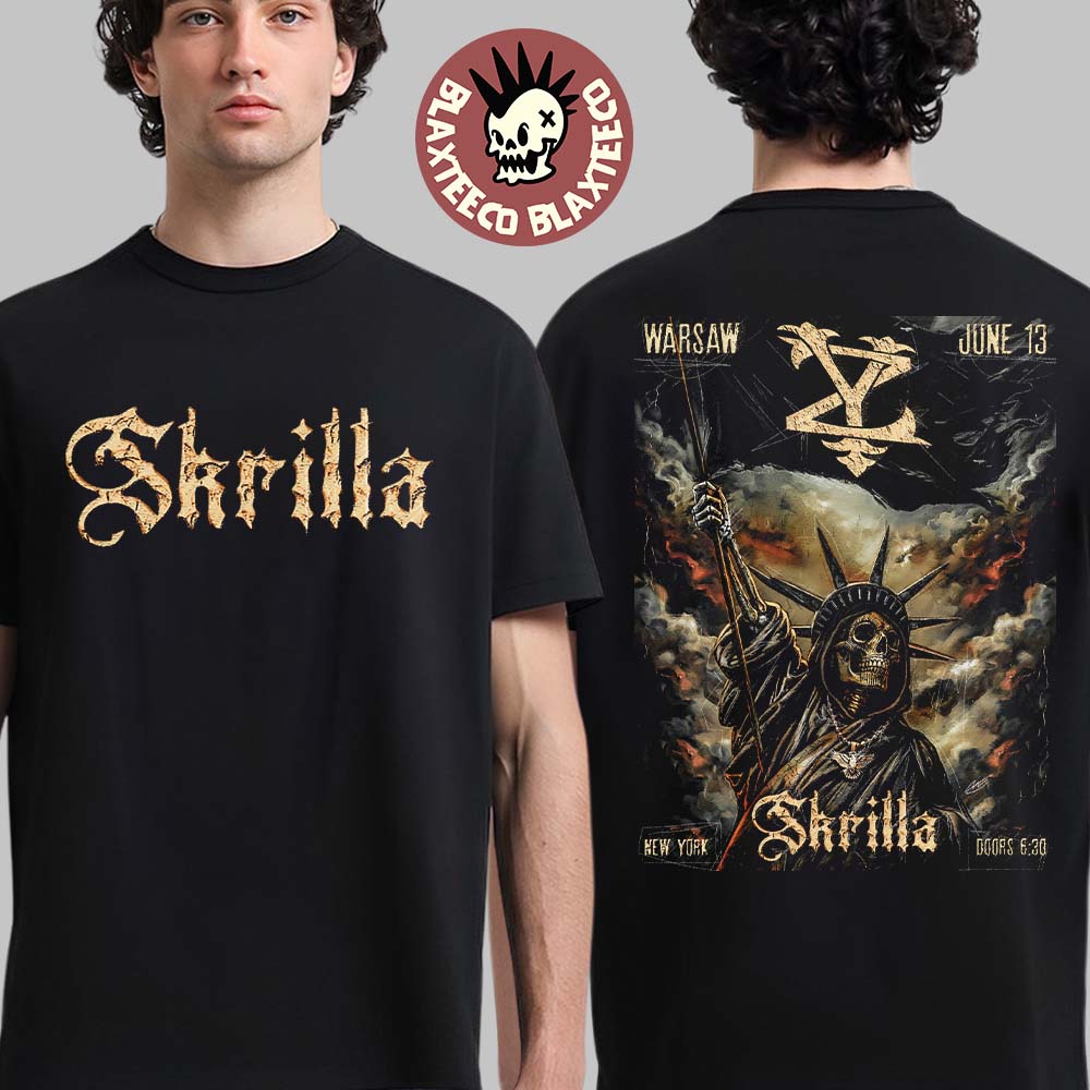 Skrilla Warsaw New York 2026 Venue Poster On June 13 2026 Skeleton Statue of Liberty Art Two Sided T-Shirt - T-Shirt, Sweatshirt, Hoodie