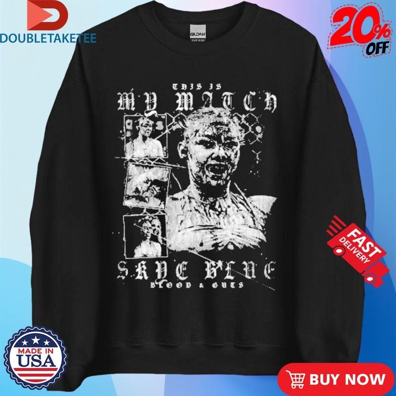 Skye Blue This Is My Match AEW - Adult & Kids T-Shirts, Sweatshirts & Hoodies apparel design preview 3