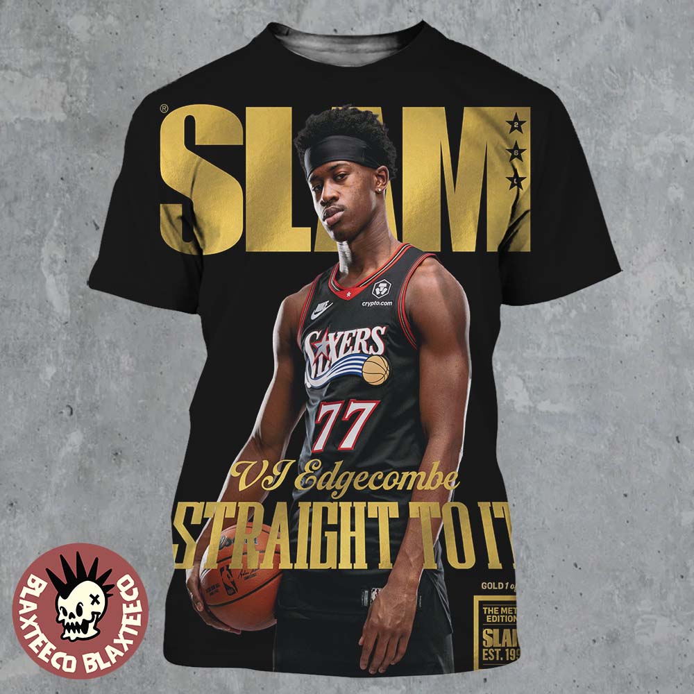 Slam 260 VJ Edgecombe Philadelphia 76ers Straight To It Gold Metal Magazine Cover All Over Print Shirt - T-Shirt, Sweatshirt, Hoodie