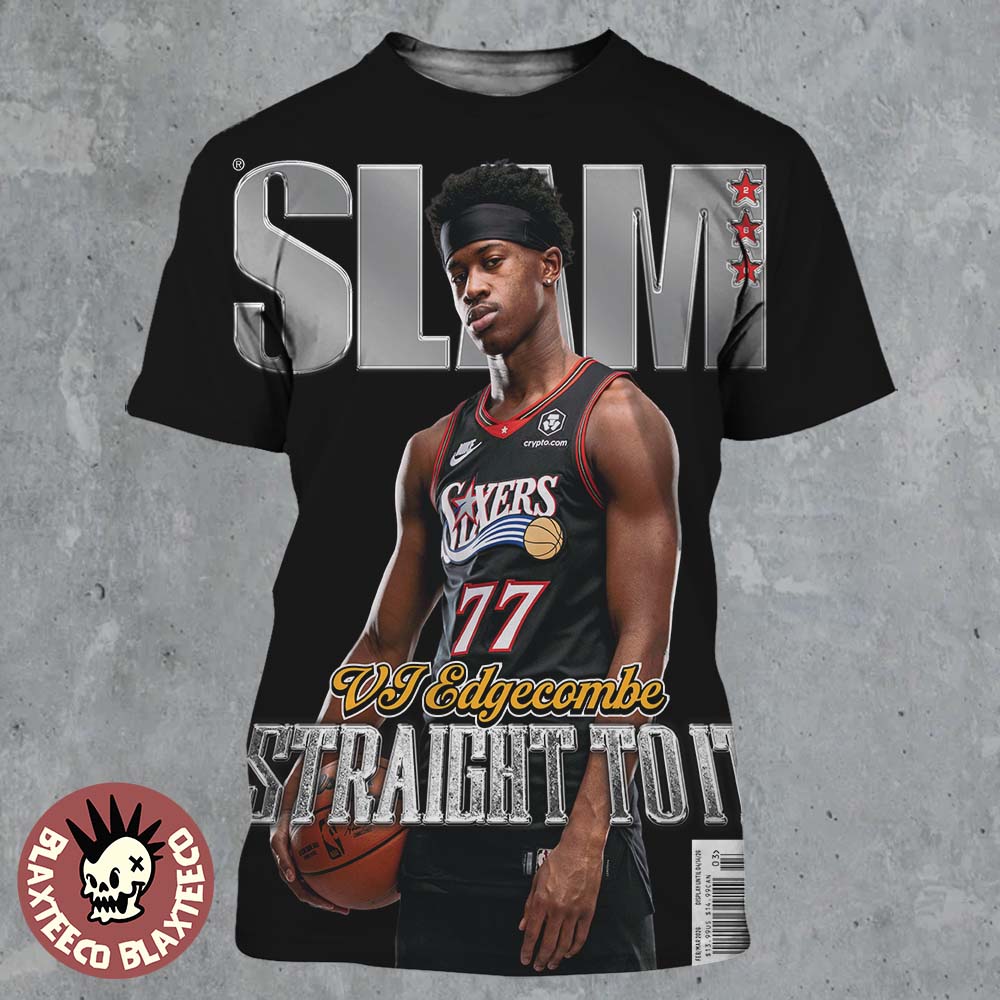 Slam 260 VJ Edgecombe Philadelphia 76ers Straight To It Magazine Cover All Over Print Shirt - T-Shirt, Sweatshirt, Hoodie