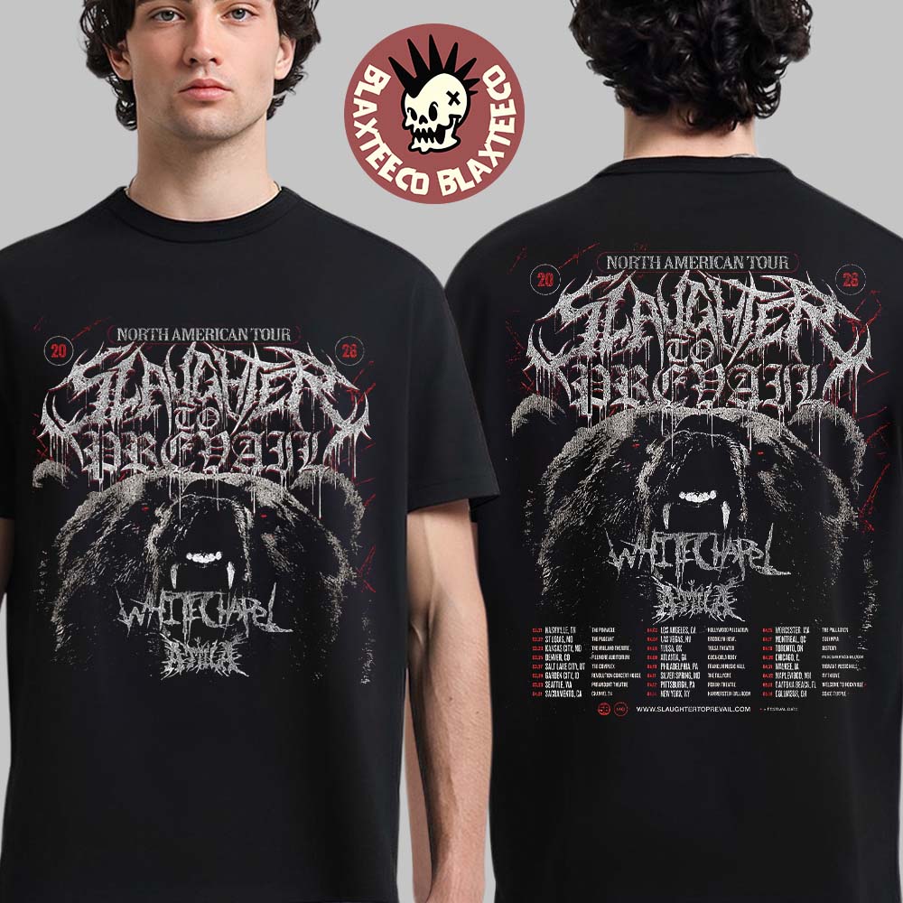 Slaughter To Prevail North America 2026 Tour Schedule Dates Two Sided T-Shirt Unisex T-shirt, Sweatshirt, Hoodie, Long Sleeve Tee - T-Shirt, Sweatshirt, Hoodie