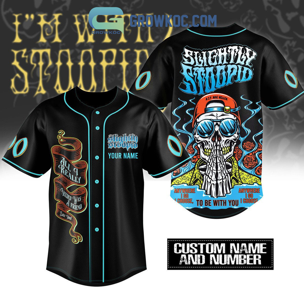 Slightly Stoopid Anywhere I Go I Choose To Be With You Personalized Baseball Jersey baseball jersey product view 1