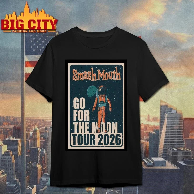 Smash Mouth Go For The Moon 2026 Shows Poster shirt Unisex T-shirt, Sweatshirt, Hoodie, Long Sleeve Tee - T-Shirt, Sweatshirt, Hoodie