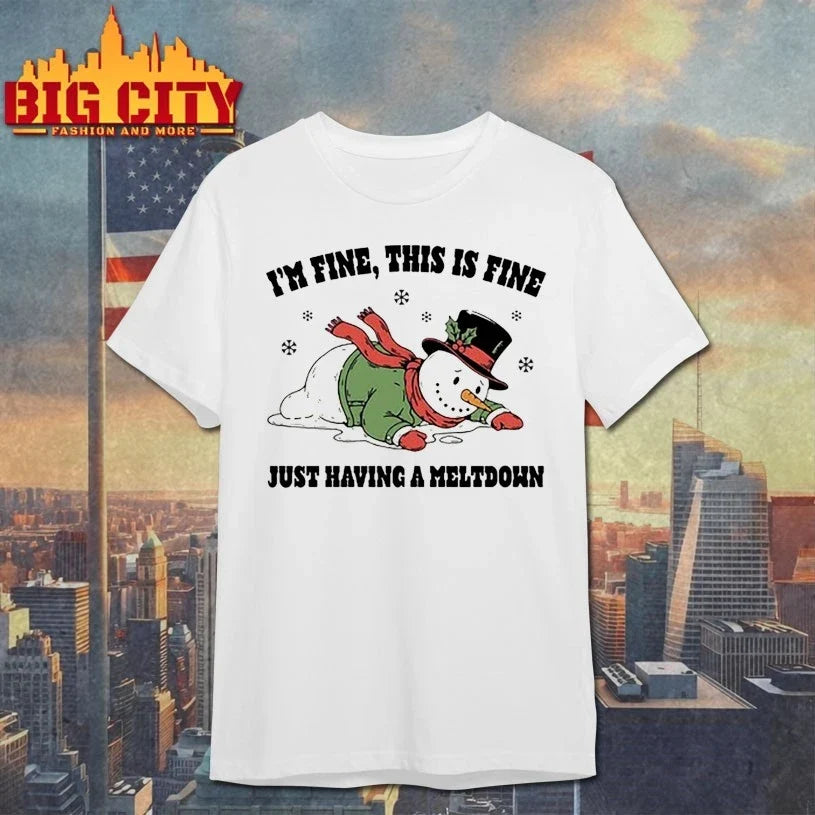Snowman I’m fine this is fine Just Having A Meltdown shirt Unisex T-shirt, Sweatshirt, Hoodie, Long Sleeve Tee - T-Shirt, Sweatshirt, Hoodie