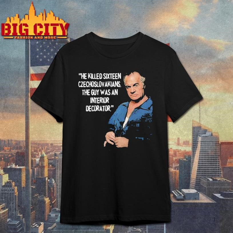 Sopranos Paulie Walnuts He Killed Sixteen Czechoslow Akians Shirt Unisex T-shirt, Sweatshirt, Hoodie, Long Sleeve Tee - T-Shirt, Sweatshirt, Hoodie