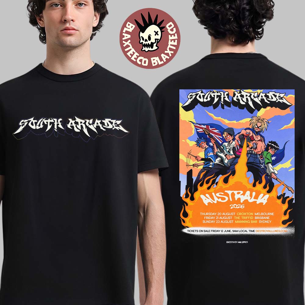 South Arcade Australia 2026 Tour Schedule Dates Two Sided T-Shirt Unisex T-shirt, Sweatshirt, Hoodie, Long Sleeve Tee - T-Shirt, Sweatshirt, Hoodie