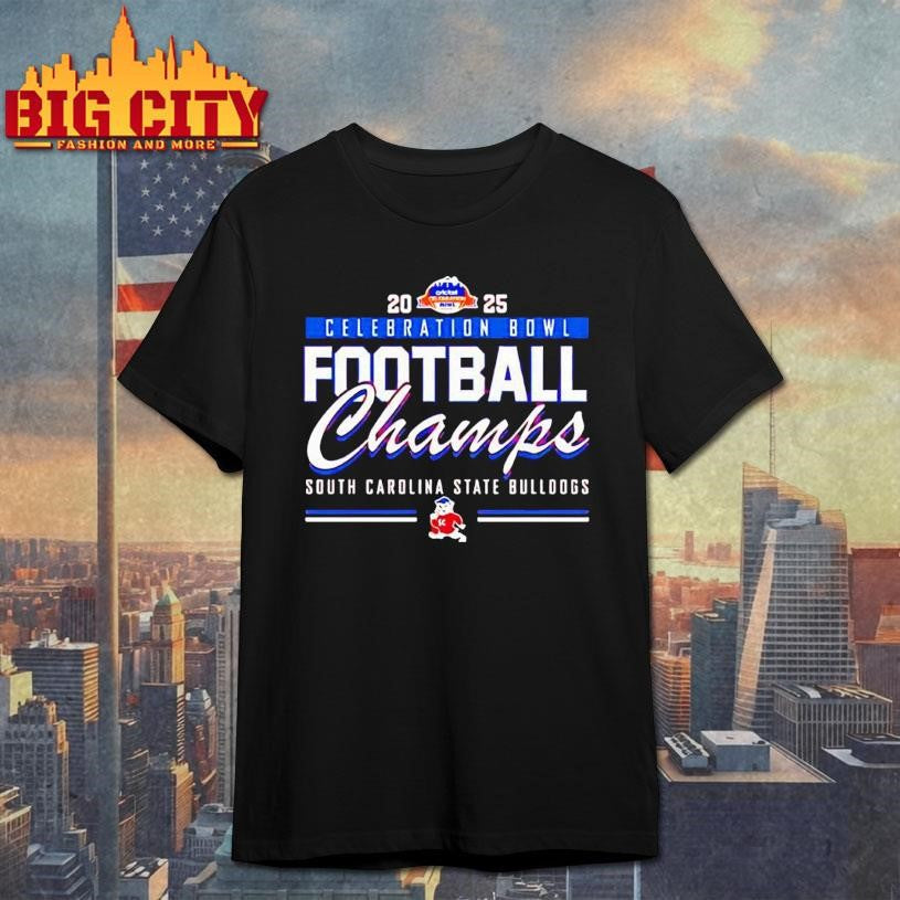 South Carolina State 2025 Celebration Bowl Champions Shirt Unisex T-shirt, Sweatshirt, Hoodie, Long Sleeve Tee - T-Shirt, Sweatshirt, Hoodie