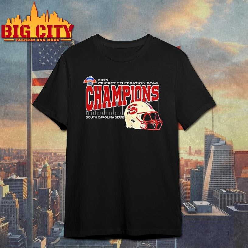 South Carolina State Are 2025 Cricket Celebration Bowl Champions At Mercedes-benz Stadium In Atlanta Ga On December 13th 2025 Shirt - T-Shirt, Sweatshirt, Hoodie