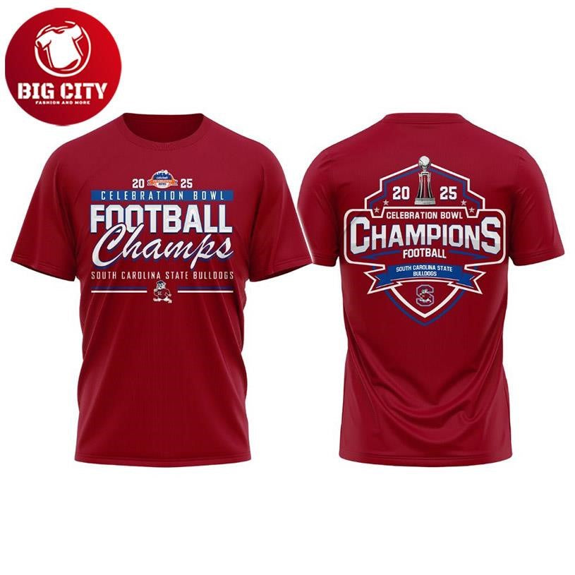 Official South Carolina State Bulldogs Celebration Bowl Champions 2025 Two Sided Shirt Unisex T-shirt, Sweatshirt, Hoodie, Long Sleeve Tee - T-Shirt, Sweatshirt, Hoodie