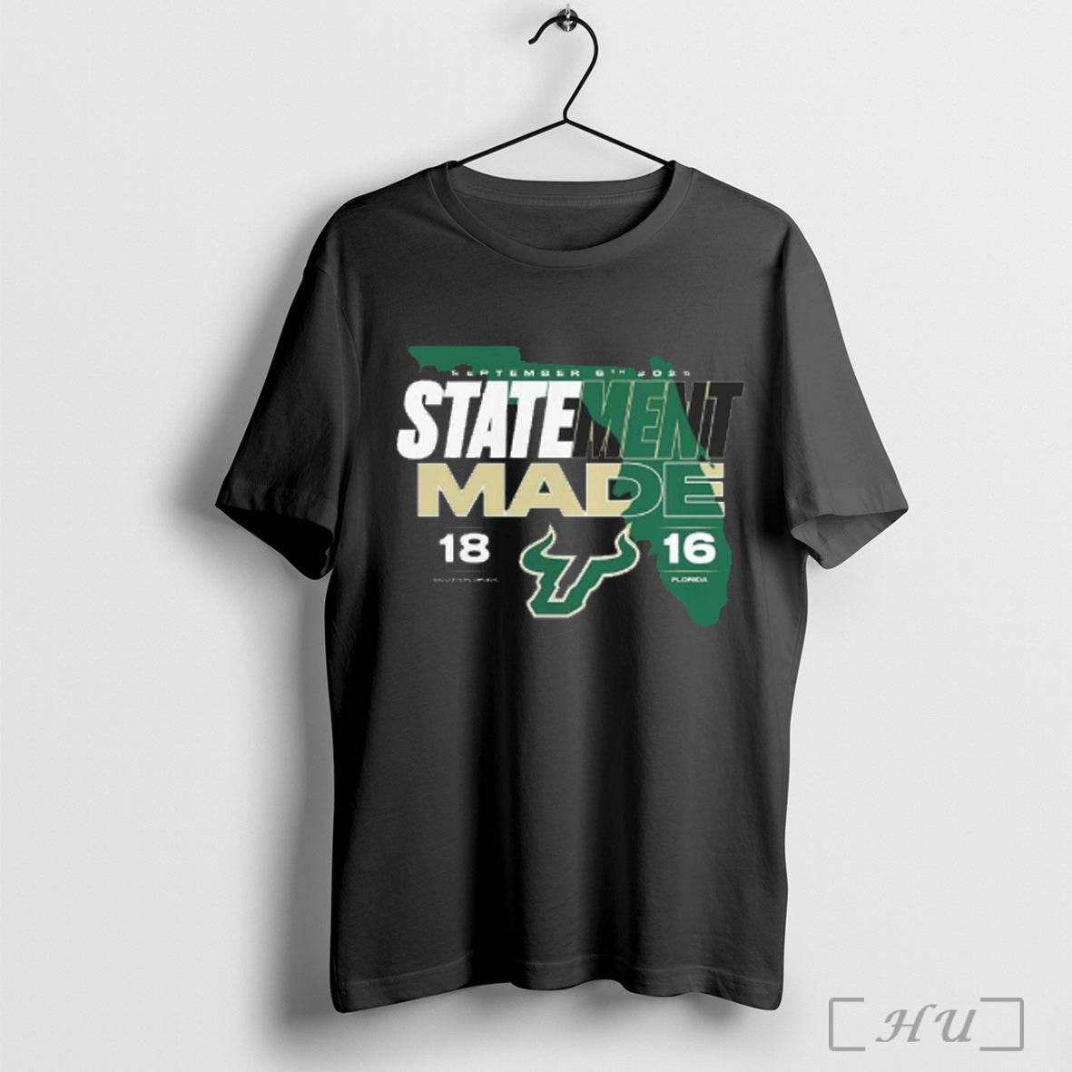South Florida Bulls 18 16 Florida Gators 2025 Statement Made Score T Shirt Unisex T-shirt, Sweatshirt, Hoodie, Long Sleeve Tee - T-Shirt, Sweatshirt, Hoodie