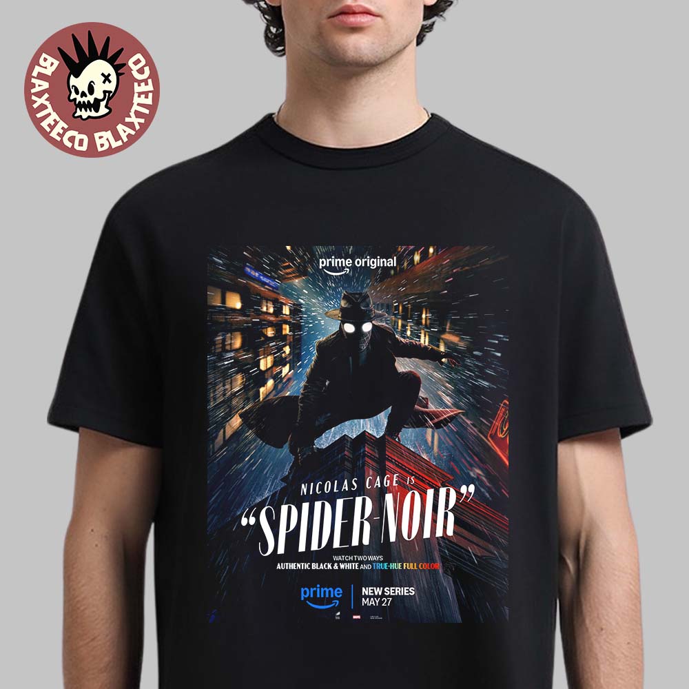 Spider-Noir Starring Nicolas Cage New Series Poster True Hue Full Color Version T-Shirt Unisex T-shirt, Sweatshirt, Hoodie, Long Sleeve Tee - T-Shirt, Sweatshirt, Hoodie