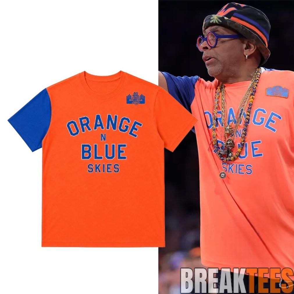 Spike Lee Orange And Blue Skies Knicks Game 4 Shirt Unisex T-shirt, Sweatshirt, Hoodie, Long Sleeve Tee - T-Shirt, Sweatshirt, Hoodie