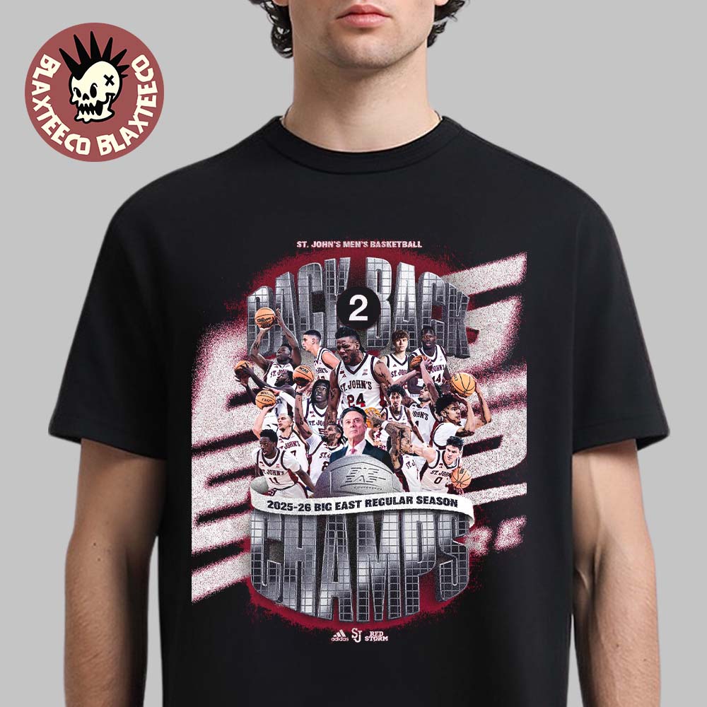 St Johns Red Storm Mens Basketball Back To Back 2025 2026 Big East Regular Season Champions T-Shirt - T-Shirt, Sweatshirt, Hoodie