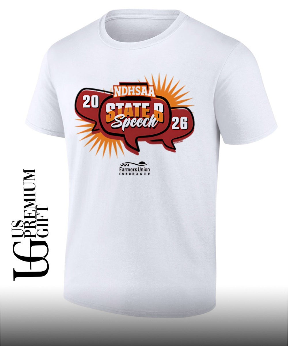 State B Speech NDHSAA 2026 shirt Unisex T-shirt, Sweatshirt, Hoodie, Long Sleeve Tee - T-Shirt, Sweatshirt, Hoodie