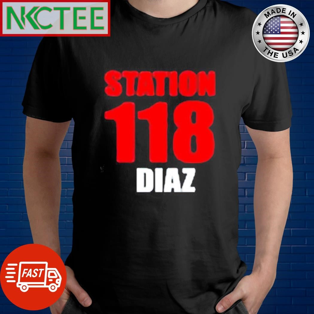 Station 118 Diaz shirt Unisex T-shirt, Sweatshirt, Hoodie, Long Sleeve Tee - T-Shirt, Sweatshirt, Hoodie
