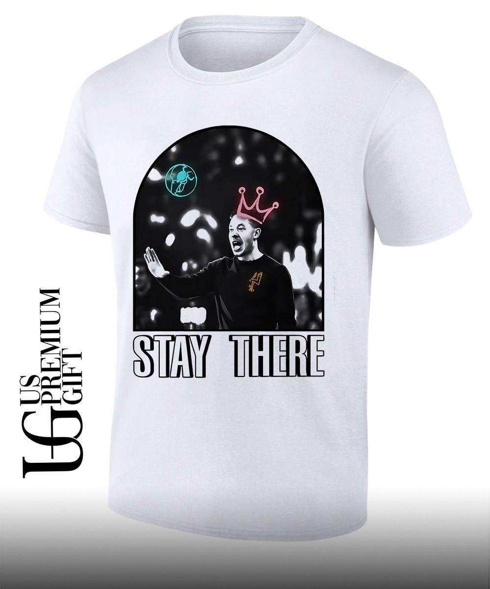Stay There King Mitch Johnson Coach San Antonio Spurs NBA shirt Unisex T-shirt, Sweatshirt, Hoodie, Long Sleeve Tee - T-Shirt, Sweatshirt, Hoodie
