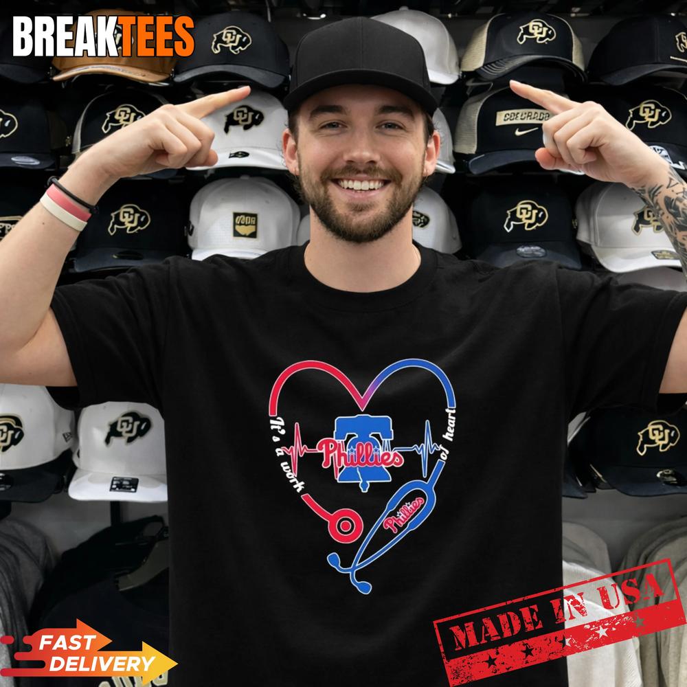 Stethoscope Heart Heartbeat Its A Work Of Heart Philadelphia Phillies Baseball Logo T-Shirt - T-Shirt, Sweatshirt, Hoodie