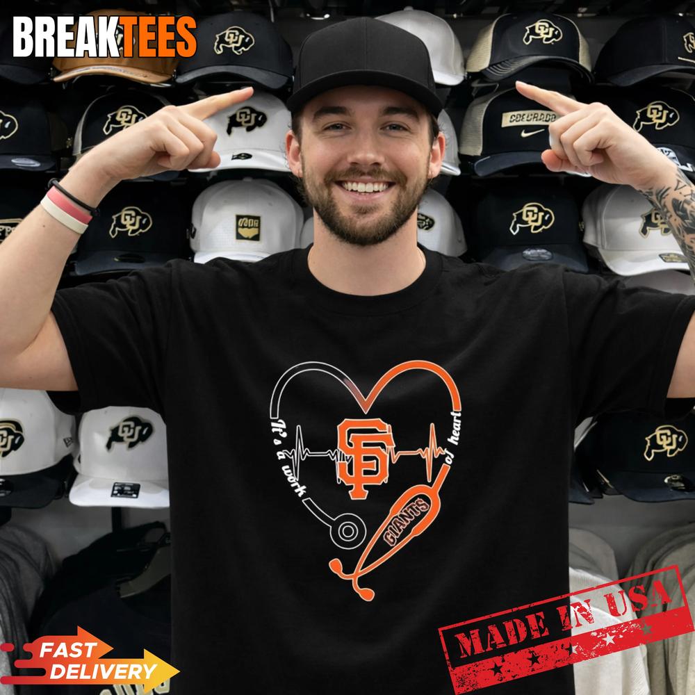 Stethoscope Heart Heartbeat Its A Work Of Heart San Francisco Giants Baseball Logo T-Shirt - T-Shirt, Sweatshirt, Hoodie