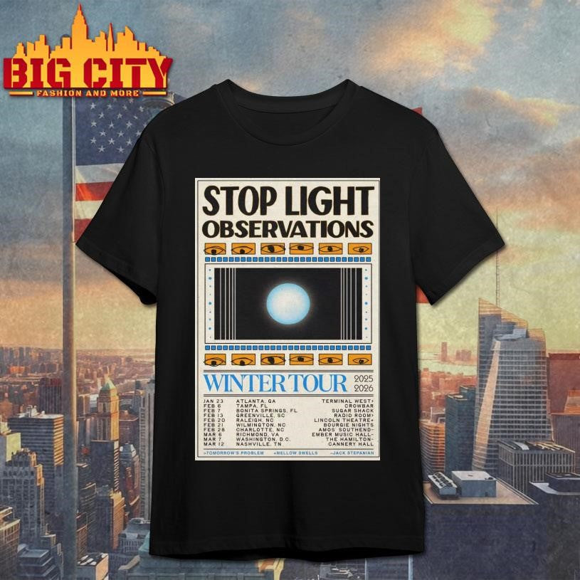 Stop Light Observations Winter Tour 2026 Poster shirt Unisex T-shirt, Sweatshirt, Hoodie, Long Sleeve Tee - T-Shirt, Sweatshirt, Hoodie