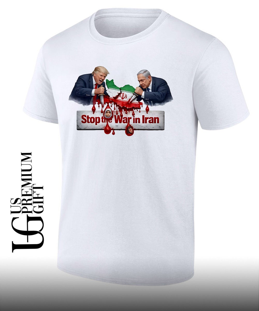 Stop the War in Iran Benjamin Netanyahu and Trump shirt Unisex T-shirt, Sweatshirt, Hoodie, Long Sleeve Tee - T-Shirt, Sweatshirt, Hoodie