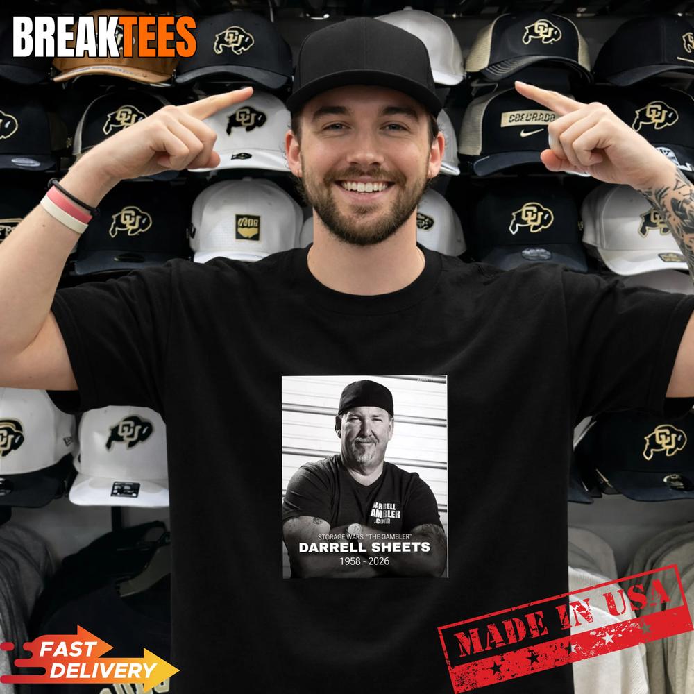 Storage Wars The Gambler Darrell Sheets 1958-2026 T-Shirt Unisex T-shirt, Sweatshirt, Hoodie, Long Sleeve Tee - T-Shirt, Sweatshirt, Hoodie