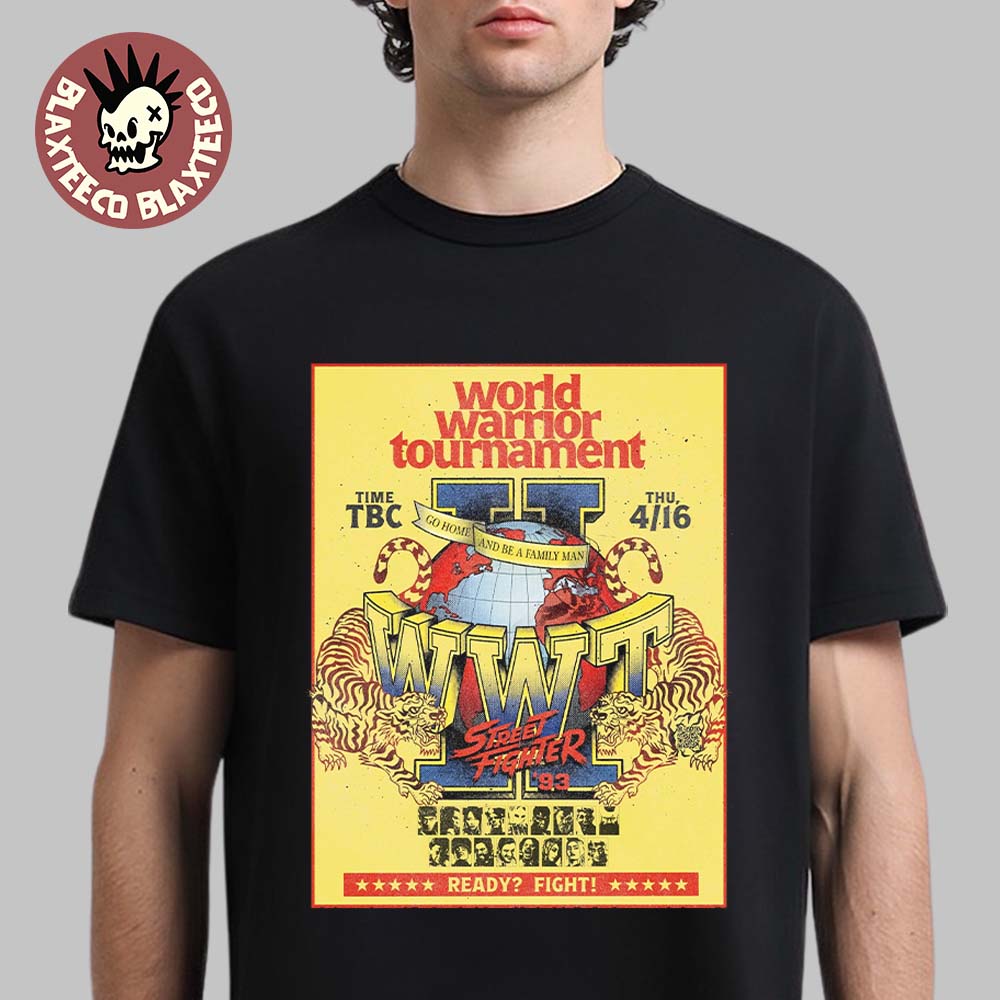 Street Fighter Movie World Warrior Tournament Flyer Poster T-Shirt Unisex T-shirt, Sweatshirt, Hoodie, Long Sleeve Tee - T-Shirt, Sweatshirt, Hoodie
