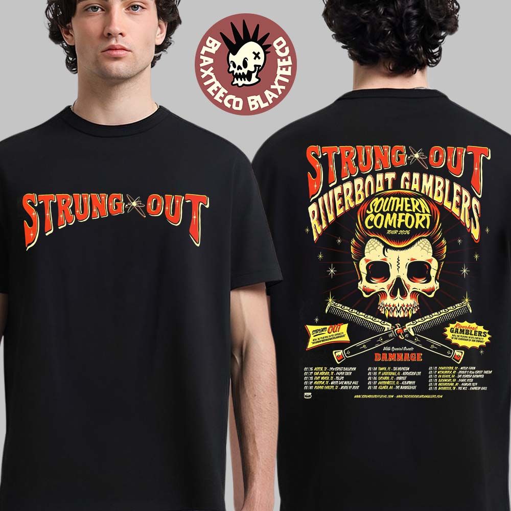 Strung Out Southern Comfort Tour 2026 North American City Dates Two Sided T-Shirt Unisex T-shirt, Sweatshirt, Hoodie, Long Sleeve Tee - T-Shirt, Sweatshirt, Hoodie