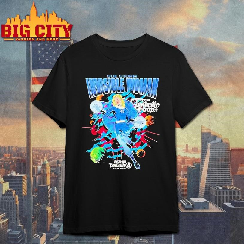 Sue Storm Invisible Woman The Fantastic Four First Steps Shirt Unisex T-shirt, Sweatshirt, Hoodie, Long Sleeve Tee - T-Shirt, Sweatshirt, Hoodie