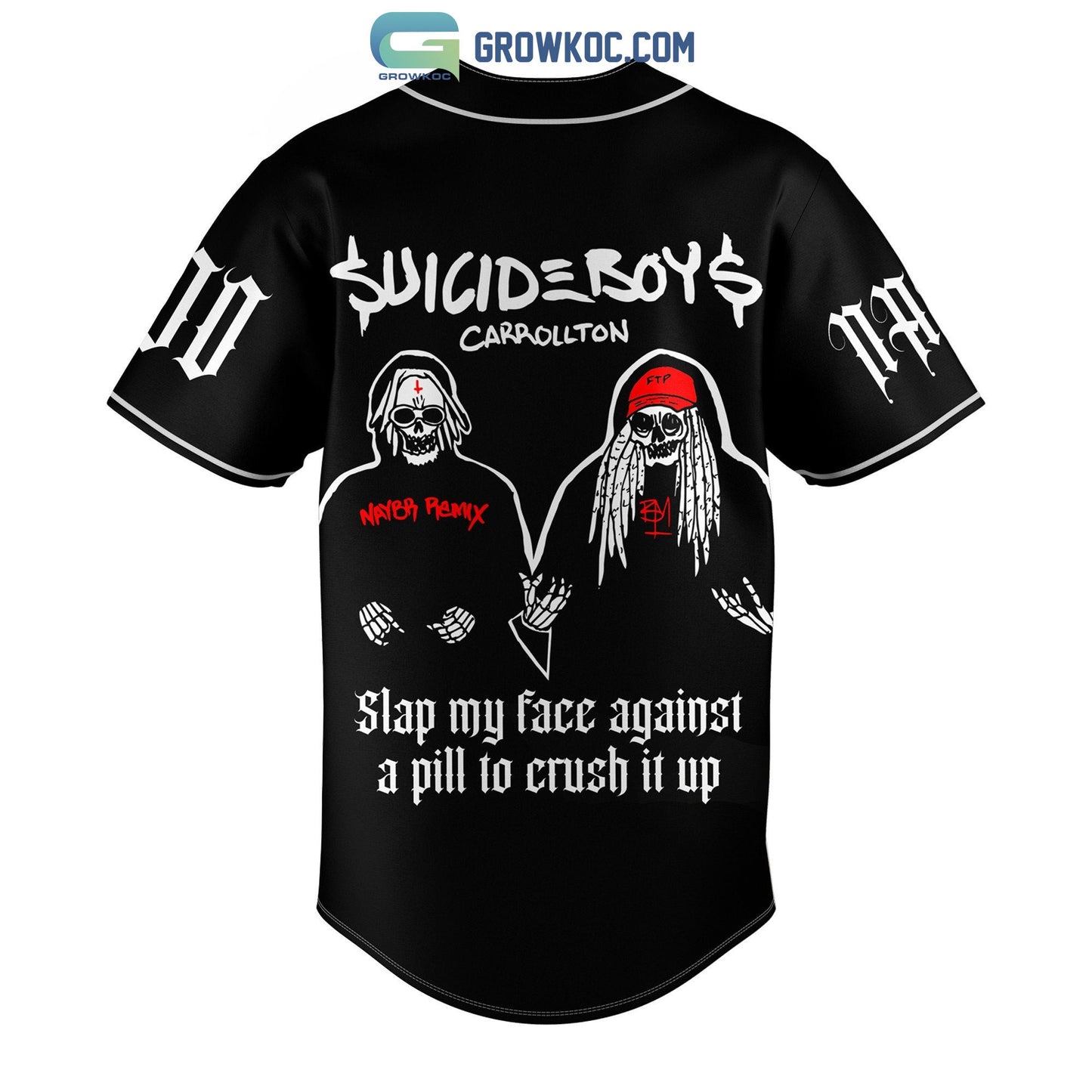 Suicideboys Carrollton Slap My Face Against A Pill To Crush It Up Personalized Baseball Jersey baseball jersey product view 3