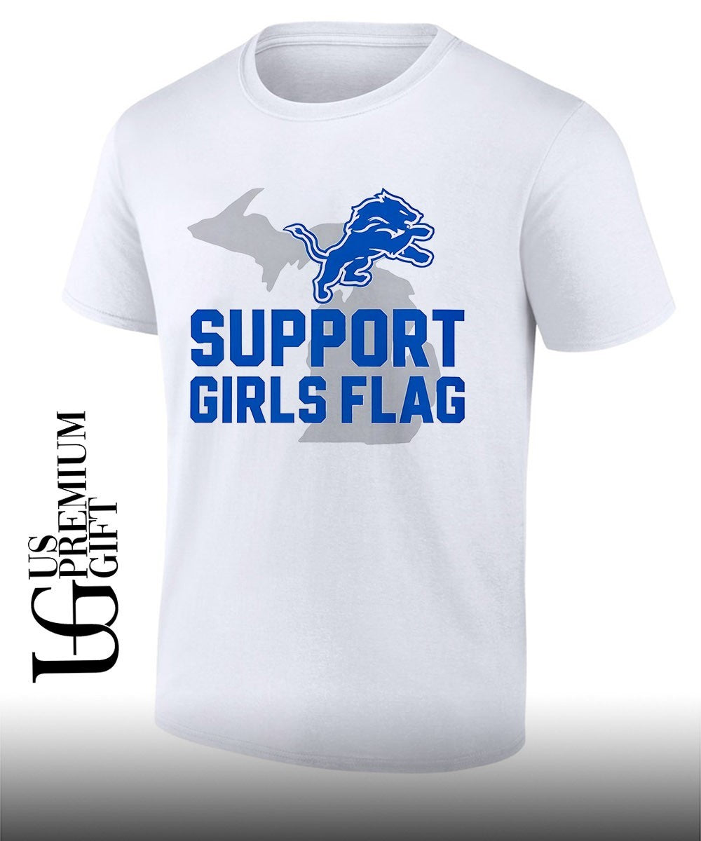 Support Girls Flag Detroit Lions logo shirt Unisex T-shirt, Sweatshirt, Hoodie, Long Sleeve Tee - T-Shirt, Sweatshirt, Hoodie