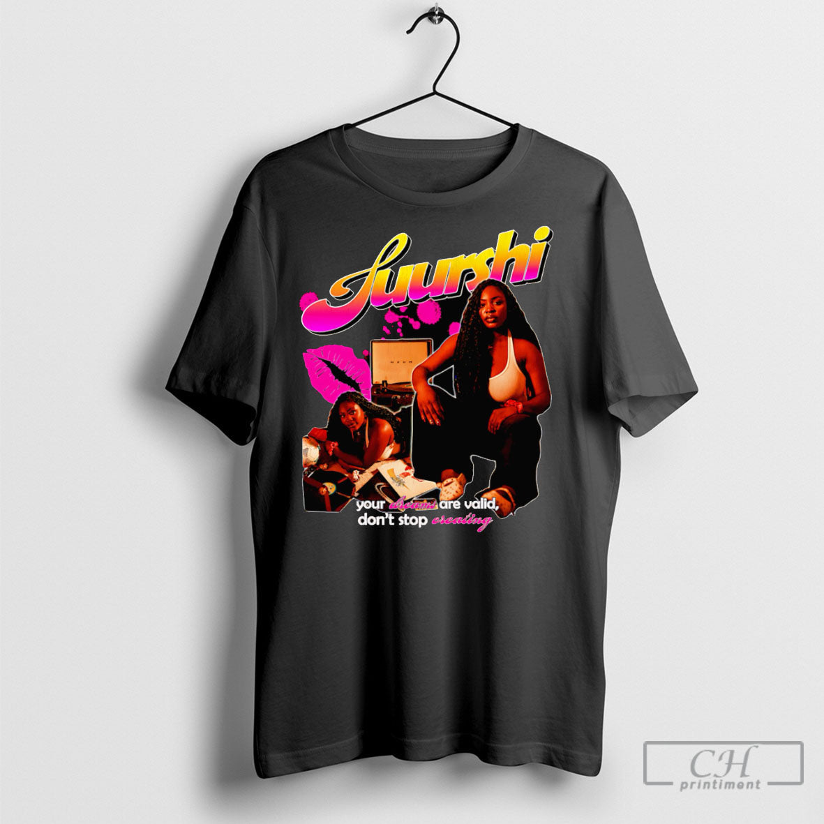 Suurshi Your Dreams Are Valid Dont Stop Creating Shirt Unisex T-shirt, Sweatshirt, Hoodie, Long Sleeve Tee - T-Shirt, Sweatshirt, Hoodie
