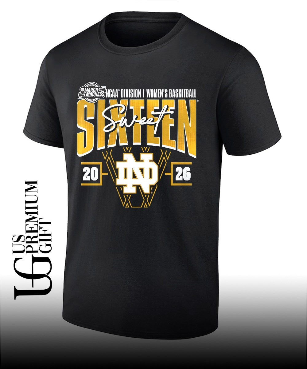 Sweet Sixteen Notre Dame Fighting Irish 2026 NCAA Womens Basketball Tournament March Madness shirt - T-Shirt, Sweatshirt, Hoodie