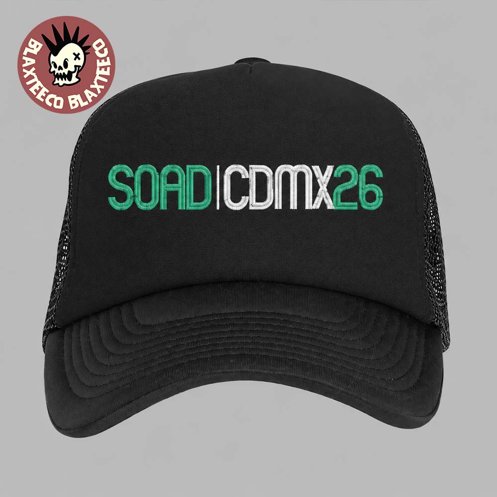 System Of A Down CDMX Mexico 2026 Pop Up Shop Merch At Estadio GNP Seguros On 27 And 28 May 2026 Logo Trucker Hat - T-Shirt, Sweatshirt, Hoodie