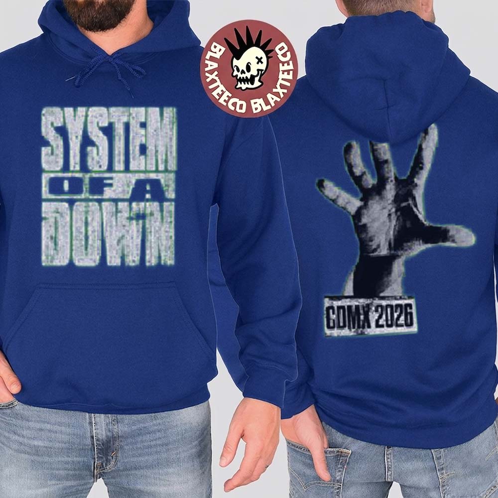System Of A Down CDMX Mexico 2026 Pop Up Shop Merch At Estadio GNP Seguros On 27 And 28 May 2026 The Hand Blue Hoodie - T-Shirt, Sweatshirt, Hoodie