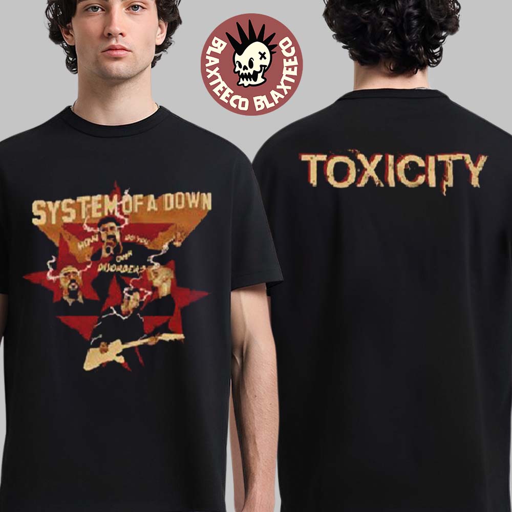 System Of A Down CDMX Mexico 2026 Pop Up Shop Merch Tee At Estadio GNP Seguros On 27 And 28 May 2026 Toxicity Star Graphic T-Shirt - T-Shirt, Sweatshirt, Hoodie
