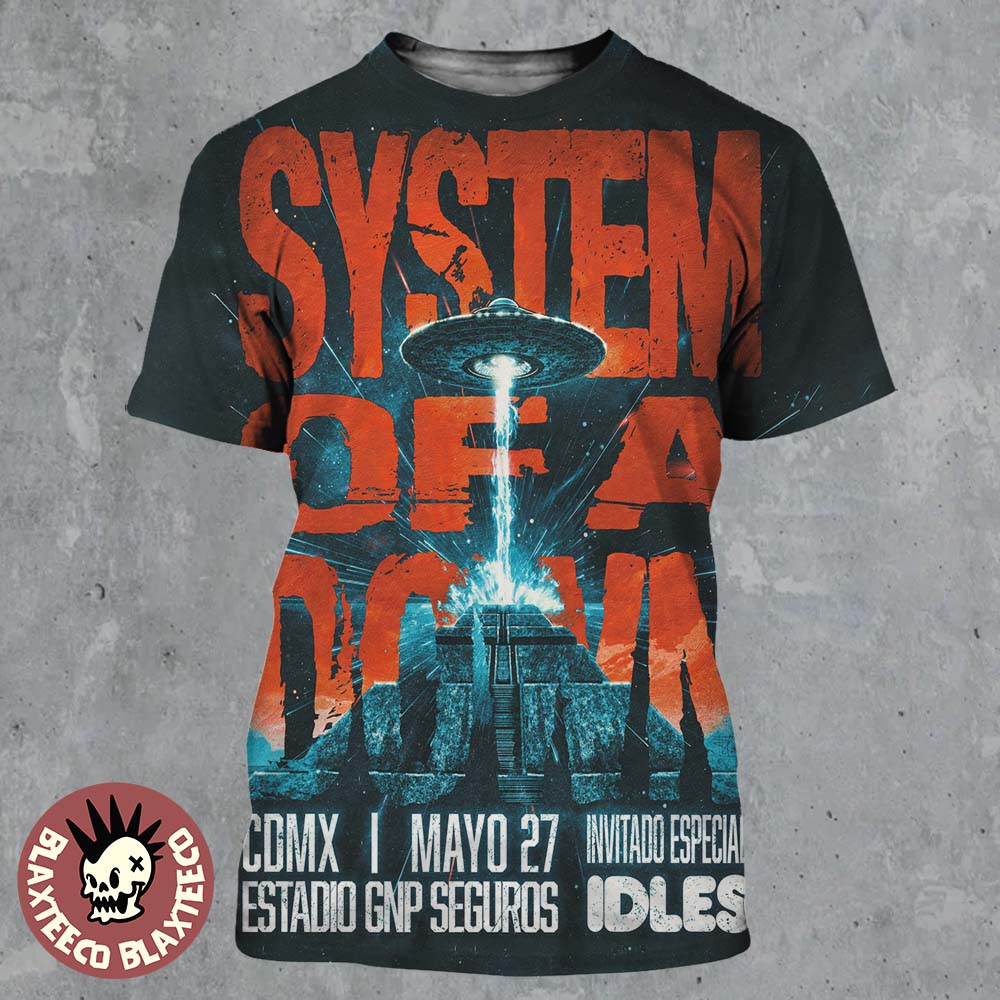 System Of A Down Mexico Tour CDMX 2026 At Estadio GNP Seguros On May 27 2026 All Over Print Shirt - T-Shirt, Sweatshirt, Hoodie