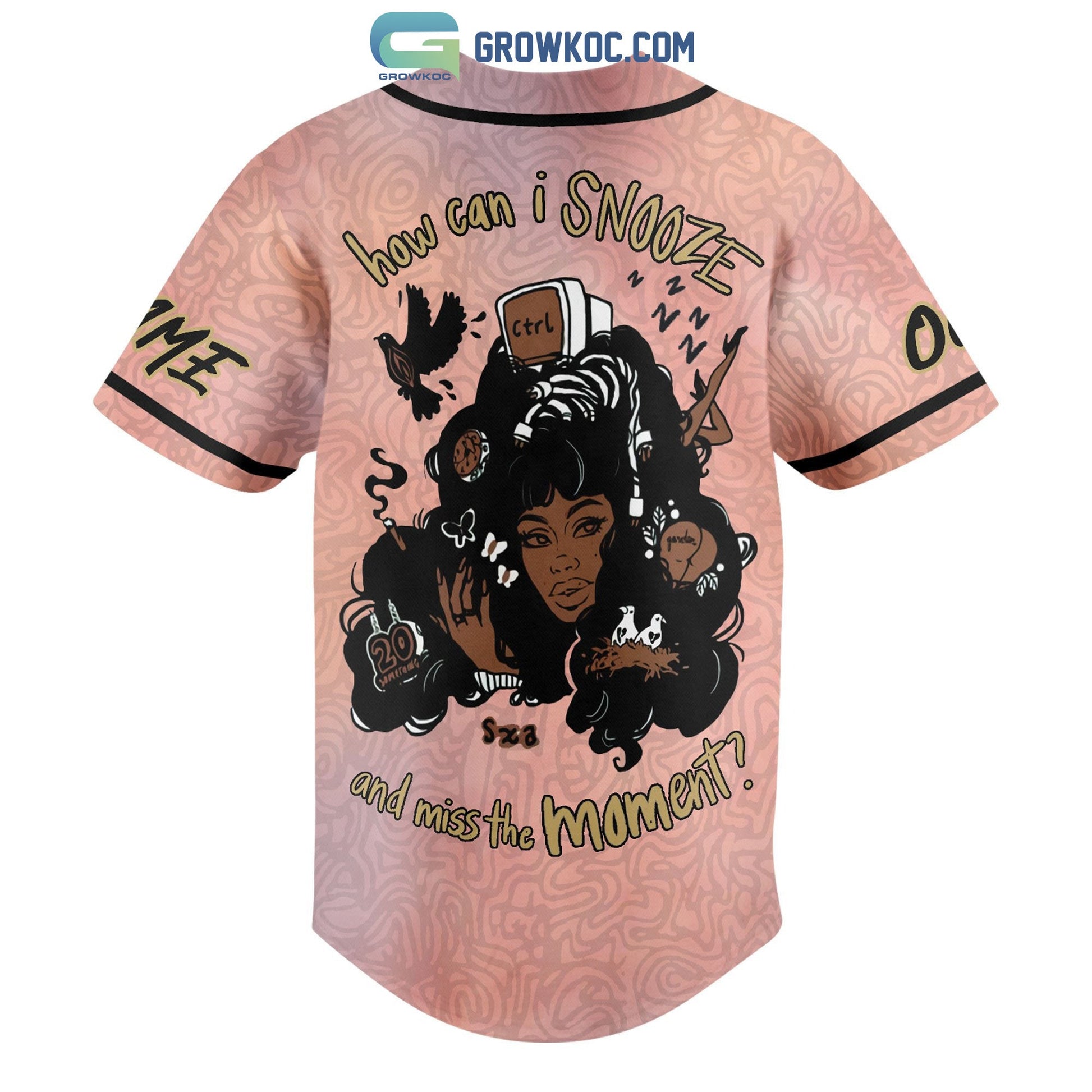Sza How Can I Snooze And Miss The Moment Personalized Baseball Jersey baseball jersey product view 3