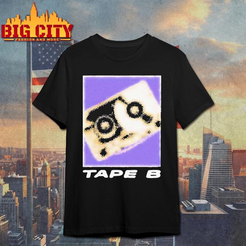 Tape B Blurry B Shirt Unisex T-shirt, Sweatshirt, Hoodie, Long Sleeve Tee - T-Shirt, Sweatshirt, Hoodie