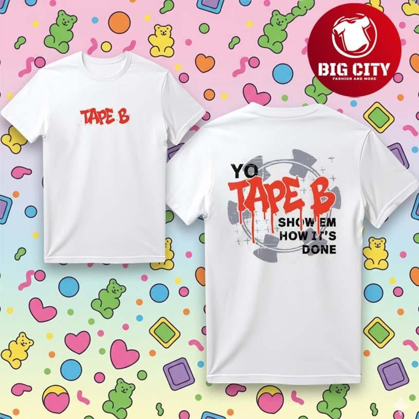 Tape B Drippin Two Sided Shirt Unisex T-shirt, Sweatshirt, Hoodie, Long Sleeve Tee - T-Shirt, Sweatshirt, Hoodie