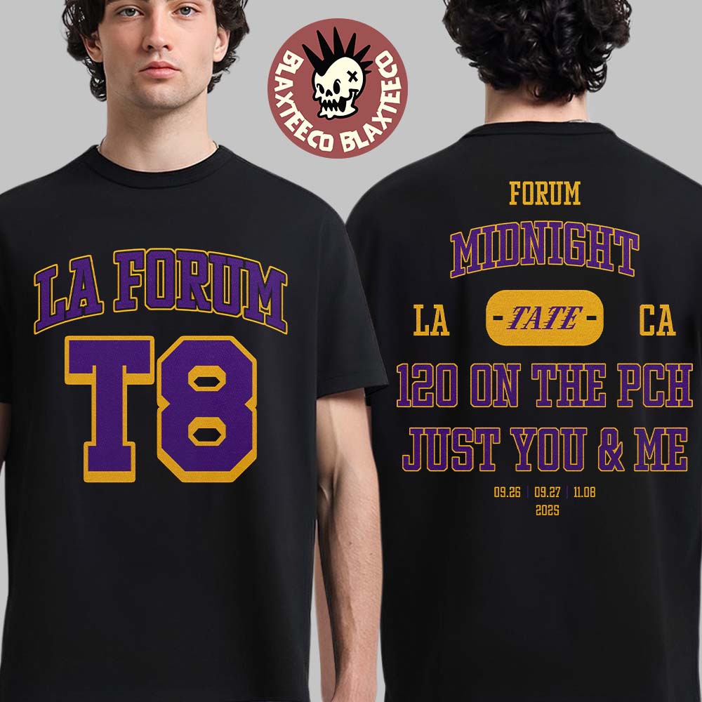 Tate McRae Los Angeles 2025 Event Merch Tee Forum Midnight 120 On The PCH Just You And Me November 8 2025 Miss Possessive Tour T-Shirt - T-Shirt, Sweatshirt, Hoodie