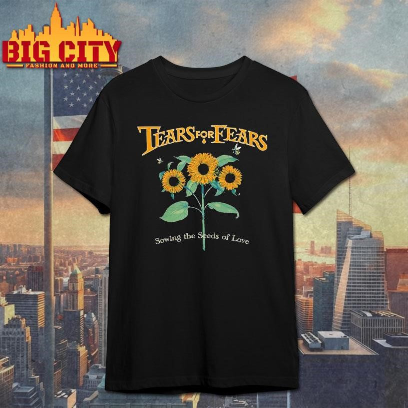 Tears For Fears Sowing The Seeds Of Love Shirt Unisex T-shirt, Sweatshirt, Hoodie, Long Sleeve Tee - T-Shirt, Sweatshirt, Hoodie