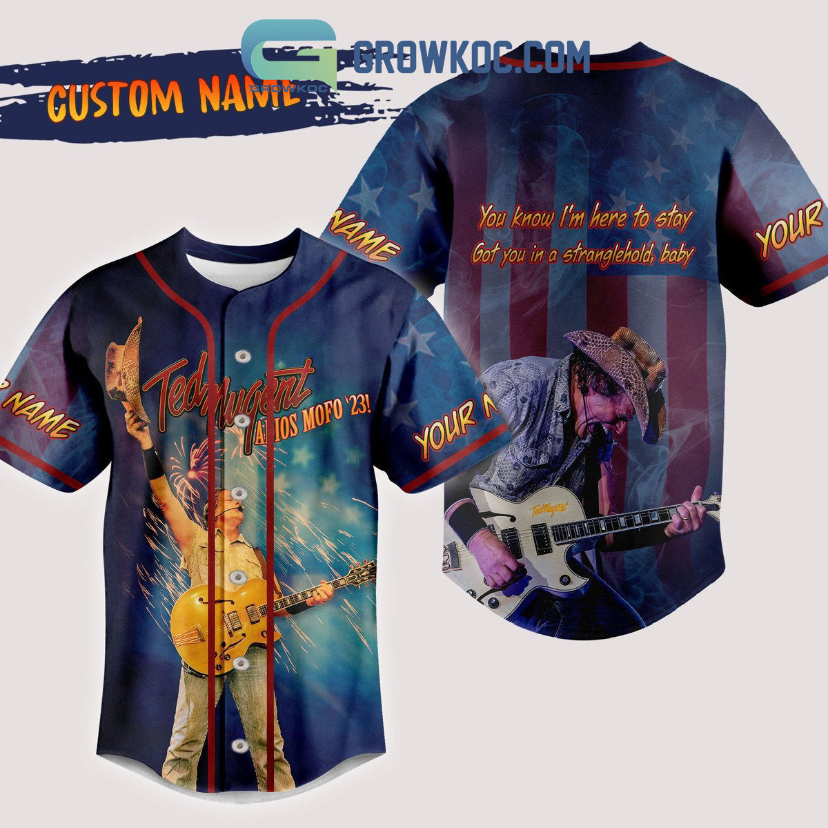 Ted Nugent You Know I’m Here To Stay Got You In A Stranglehold Personalized Baseball Jersey baseball jersey product view 1