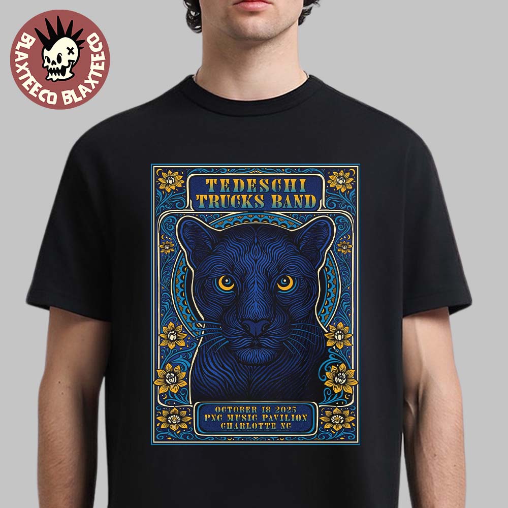 Tedeschi Trucks Band Charlotte North Carolina 2025 Venue Poster At PNG Music Pavilion On October 18 2025 The Black Panther Art T-Shirt - T-Shirt, Sweatshirt, Hoodie