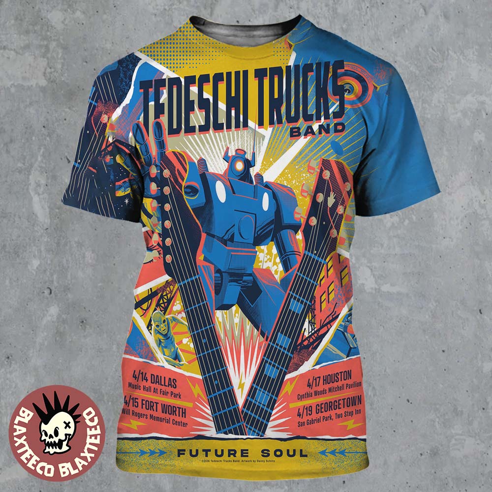Tedeschi Trucks Band Texas Future Soul 2026 Week Shows Poster In Dallas Fort Worth Houston And Georgetown From April 14 To 19 2026 All Over Print Shirt - T-Shirt, Sweatshirt, Hoodie