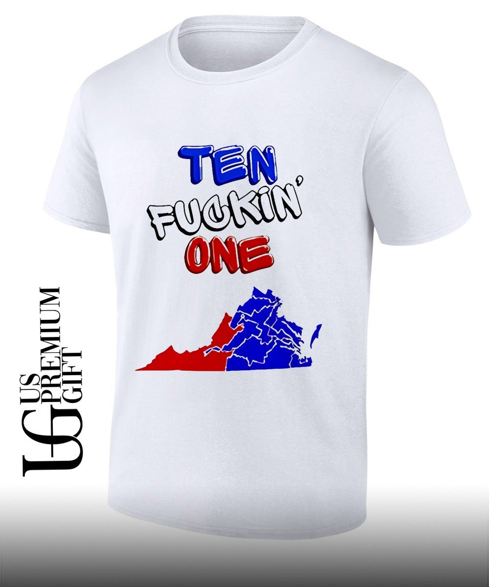 Ten fuckin one State Map shirt Unisex T-shirt, Sweatshirt, Hoodie, Long Sleeve Tee - T-Shirt, Sweatshirt, Hoodie
