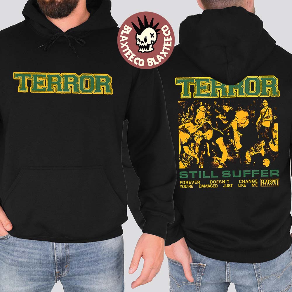 Terror Still Suffer Live Shot Hoodie Unisex T-shirt, Sweatshirt, Hoodie, Long Sleeve Tee - T-Shirt, Sweatshirt, Hoodie