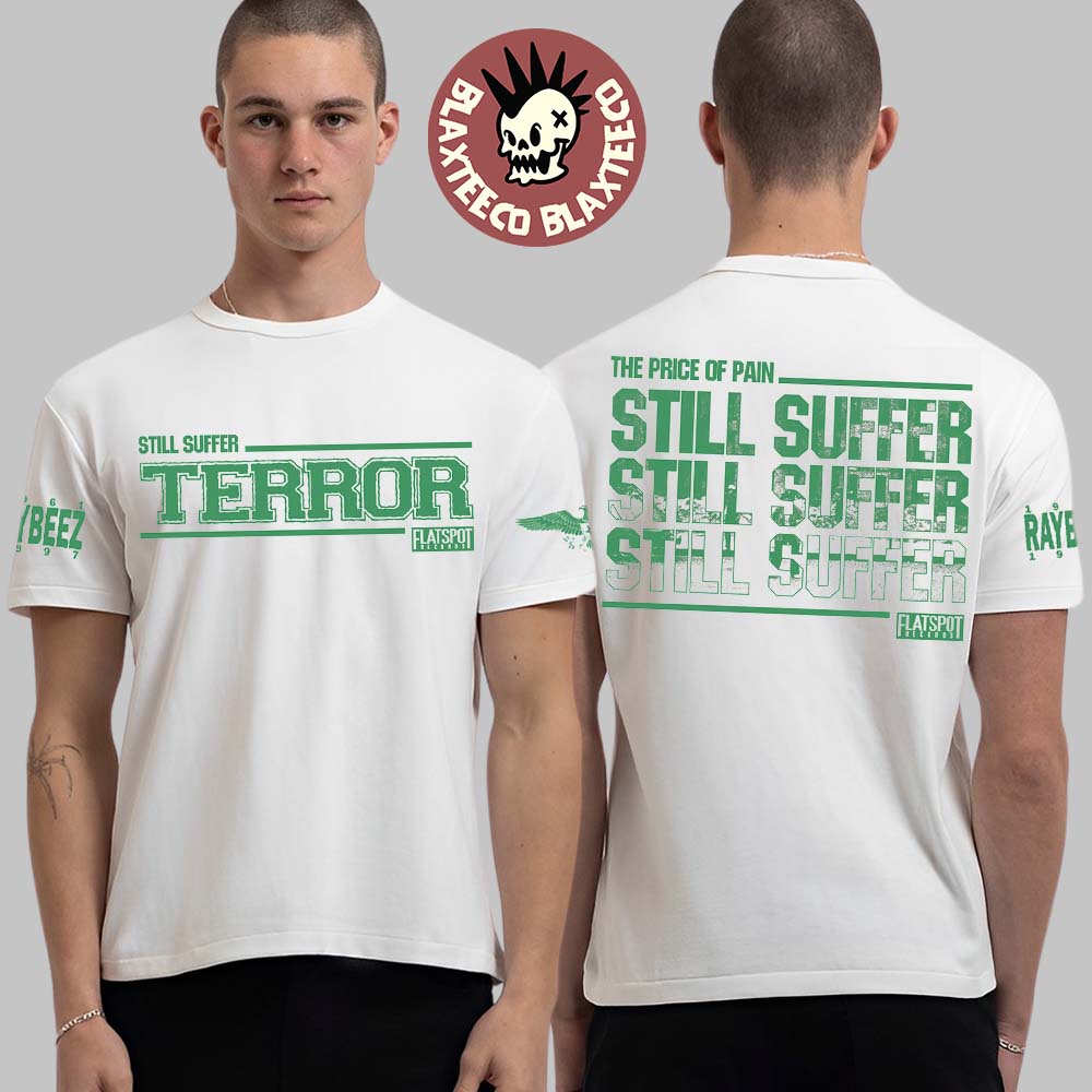 Terror Still Suffer T-Shirt Unisex T-shirt, Sweatshirt, Hoodie, Long Sleeve Tee - T-Shirt, Sweatshirt, Hoodie