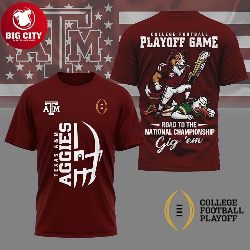 Texas A&amp;M Aggies 2025 NCAA College Football Playoff Game Two Sided Shirt Unisex T-shirt, Sweatshirt, Hoodie, Long Sleeve Tee - T-Shirt, Sweatshirt, Hoodie
